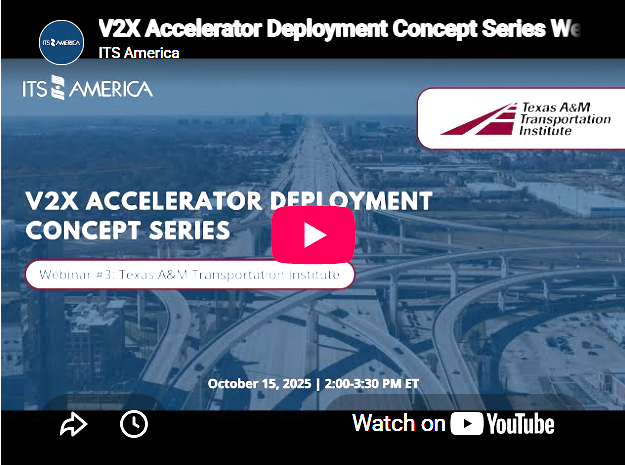 V2X Accelerator Deployment Concept Series Webinar #3: Texas A&M Transportation Institute
